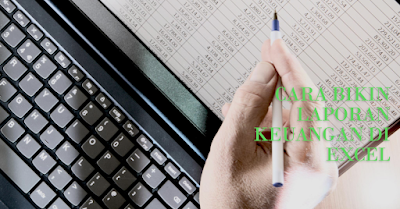 Cara Bikin Laporan Keuangan di Excel Cara Bikin Laporan Keuangan di Excel